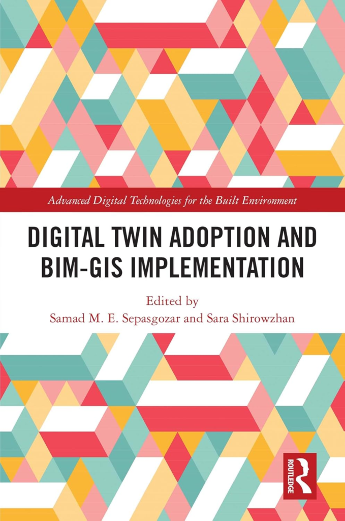 Digital Twin Adoption and BIM-GIS Implementation 